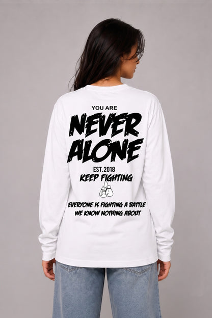 You are never alone